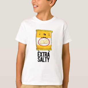 Extra Salty Funny Salty Snack Pun T-shirt
