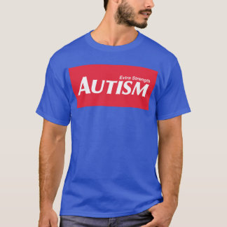 Extra Sterke Autisme T-shirt