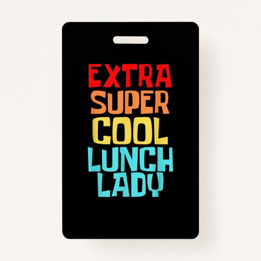 Extra Super Cool Lunch Lady Squad Badge (Voorkant)