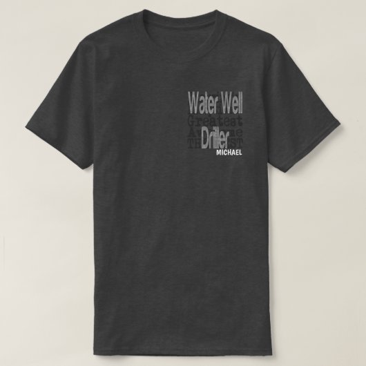 Extraordinaire DOSTOM Water Well Driller T-shirt (Design voorkant)