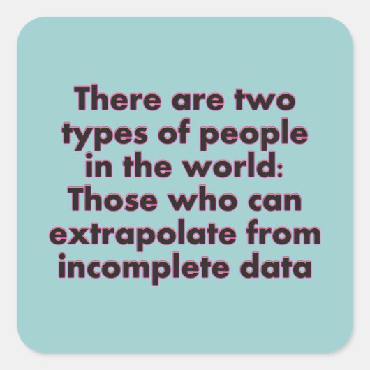 Extrapoleren... Vierkante Sticker (Voorkant)