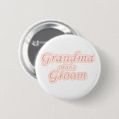Extravaganza Grandma of Groom Ronde Button 5,7 Cm (Voorkant /achterkant)