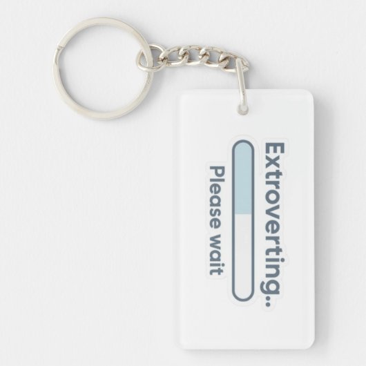 Extraverteren.. Even wachten grappig Sleutelhanger (Voorkant)