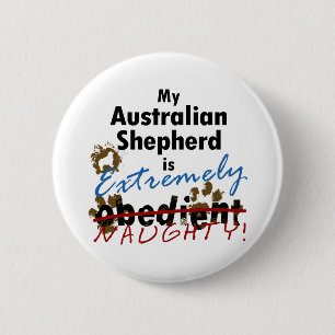 Extreem Naughty Australian Shepherd Ronde Button 5,7 Cm