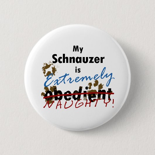 Extreem Naughty Schnauzer Ronde Button 5,7 Cm (Voorkant)