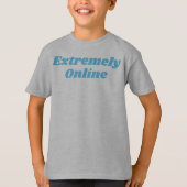 Extreem online T-Shirt (Voorkant)