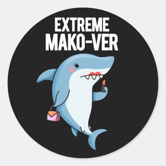 Extreme Mako-ver Funny Mako Shark Pun Dark BG Ronde Sticker (Voorkant)