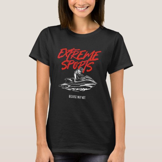 Extreme Water Sports Jet Ski Jetski Jet Skier Ocea T-shirt (Voorkant)