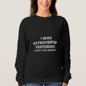 Extrovert Gisteren Introvert Awkward Relax Cute Trui (Voorkant)