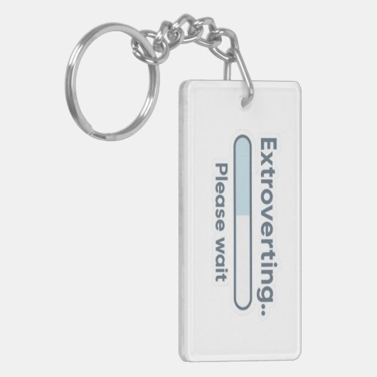 Extroverting.. Please Wait funny Sleutelhanger (Voorkant Links)