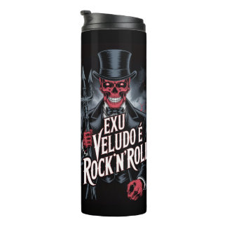 Exu Veludo é Rock'N'Roll #1 Thermosbeker