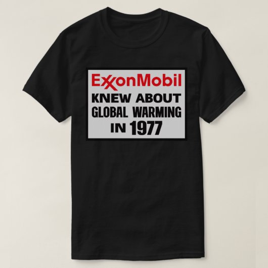 Exxon Mobil wist in 1977 over de opwarming van de  T-shirt (Design voorkant)