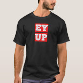 EY - BRITISH YORKSHIRE SLANG T-SHIRT (Voorkant)