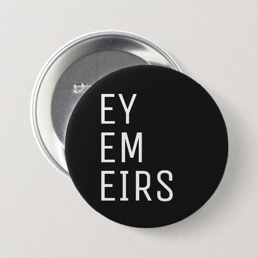 Ey Em Eirs Pronoun Ronde Button 7,6 Cm (Voorkant /achterkant)