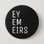 Ey Em Eirs Pronoun Ronde Button 7,6 Cm (Voorkant)