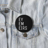 Ey Em Eirs Pronoun Ronde Button 7,6 Cm (In situ)