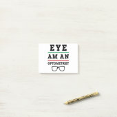 Eye Am an Optometrist Funny Optometry Post-it® Notes (Op bureau)