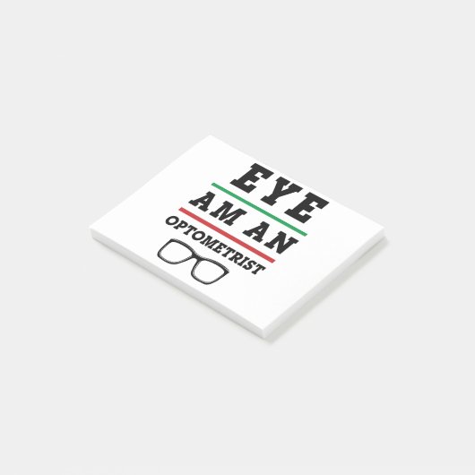 Eye Am an Optometrist Funny Optometry Post-it® Notes (Schuin)