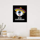 Eye Caramba Funny Mexican Pun Dark BG Poster (Keuken)