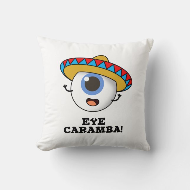 Eye Caramba Funny Mexican Pun Kussen (Voorkant)