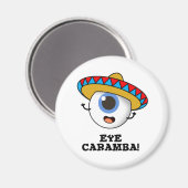 Eye Caramba Funny Mexican Pun Magneet (Voorkant / Achterkant)