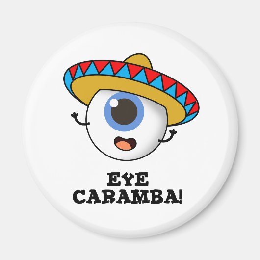 Eye Caramba Funny Mexican Pun Magneet (Voorkant)