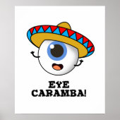 Eye Caramba Funny Mexican Pun Poster (Voorkant)