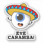 Eye Caramba Funny Mexican Pun Sticker (Voorkant)