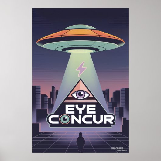 EYE CONCUR GAZE IN AWE EARTHLING! POSTER (Voorkant)