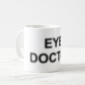 Eye Doctor Coffee Mok (Voorkant links)
