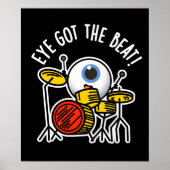 Eye heeft de Beat Funny Drummer Pun Dark BG Poster (Voorkant)