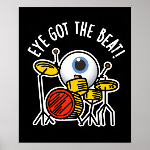 Eye heeft de Beat Funny Drummer Pun Dark BG Poster