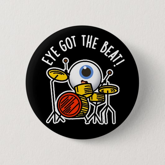 Eye heeft de Beat Funny Drummer Pun Dark BG Ronde Button 5,7 Cm (Voorkant)