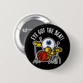 Eye heeft de Beat Funny Drummer Pun Dark BG Ronde Button 5,7 Cm (Voorkant /achterkant)