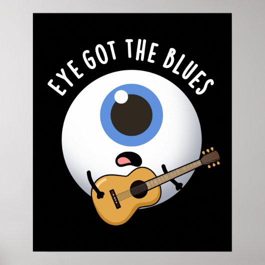 Eye heeft de Blues Funny Eyeball Music Pun Dark BG Poster (Voorkant)