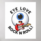 Eye Love Rock and Roll Funny Eyeball Pun Poster (Voorkant)