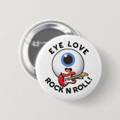 Eye Love Rock and Roll Funny Eyeball Pun Ronde Button 5,7 Cm (Voorkant /achterkant)