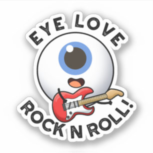 Eye Love Rock and Roll Funny Eyeball Pun Sticker