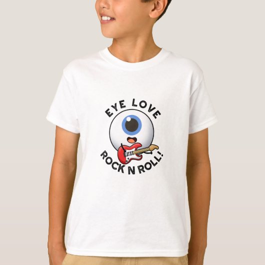 Eye Love Rock and Roll Funny Eyeball Pun T-shirt (Voorkant)