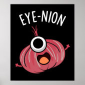 Eye-nion Funny Onion Pun Dark BG Poster (Voorkant)