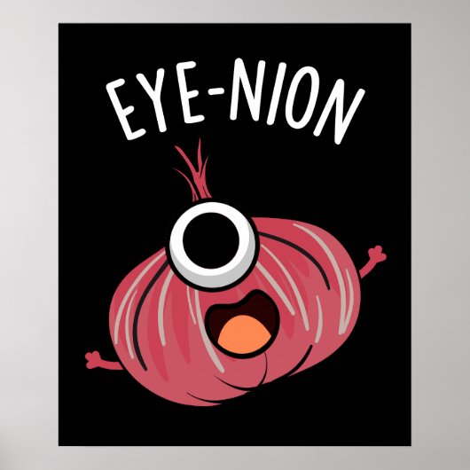 Eye-nion Funny Onion Pun Dark BG Poster (Voorkant)