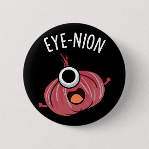 Eye-nion Funny Onion Pun Dark BG Ronde Button 5,7 Cm