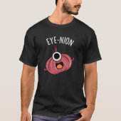 Eye-nion Funny Onion Pun Dark BG T-shirt (Voorkant)