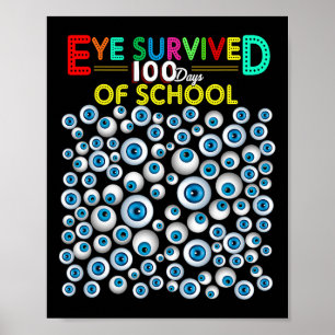 Eye overleefde 100 dagen van school leraar Kinder Poster