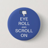 Eye Roll en Scroll op Snarky Facebook Ronde Button 5,7 Cm (Voorkant)