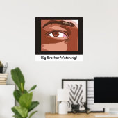 eye_shape_1, Big Brother die kijkt! Poster (Thuiskantoor)