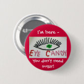 Eye Snoep Badge Ronde Button 5,7 Cm (Voorkant /achterkant)