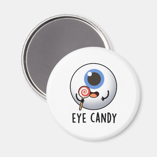 Eye Snoep Funny Eyeball Pun Magneet (Voorkant / Achterkant)