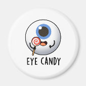 Eye Snoep Funny Eyeball Pun Magneet (Voorkant)