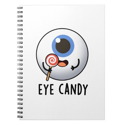 Eye Snoep Funny Eyeball Pun Notitieboek (Voorkant)